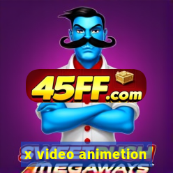 x video animetion